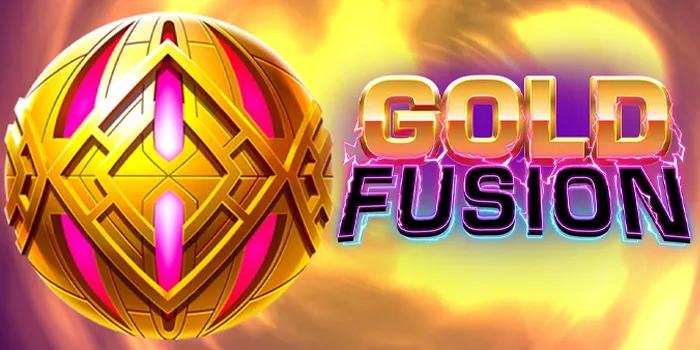 Gold Fusion - Nikmati Kemenangan Maksimal Dengan Slot Online