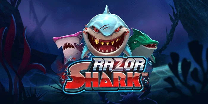 Razor Shark – Slot Bawah Laut dengan Potensi Kemenangan Besar