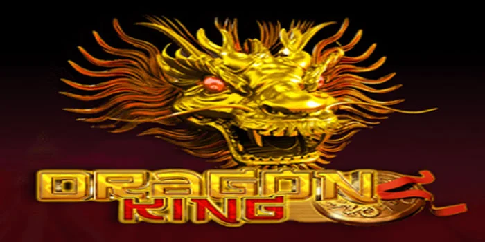 Slot Dragon King – Petualangan Seru dan Kemenangan Besar