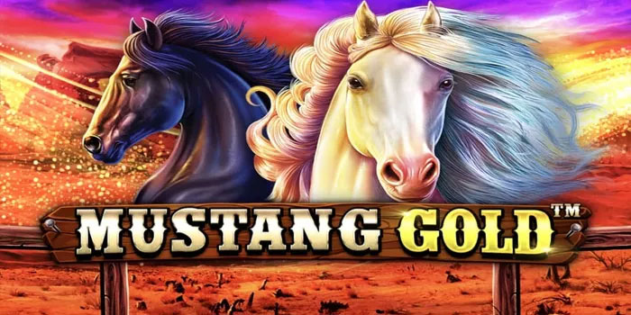 Cara Terbaru Menang Emas Melimpah di Slot Mustang Gold