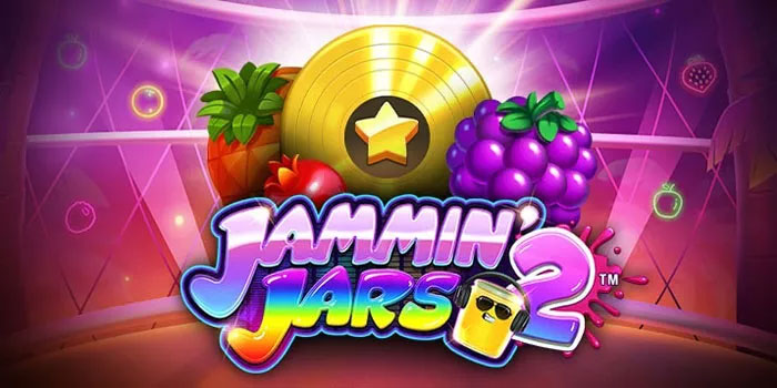 Rahasia Ampuh Raih Jackpot Manis di Slot Jammin Jars 2