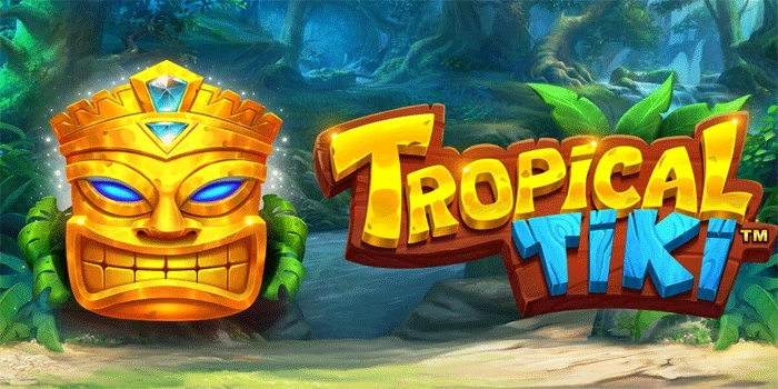Menjelajahi Tema Tropis dan Fitur Unik dalam Tropical Tiki